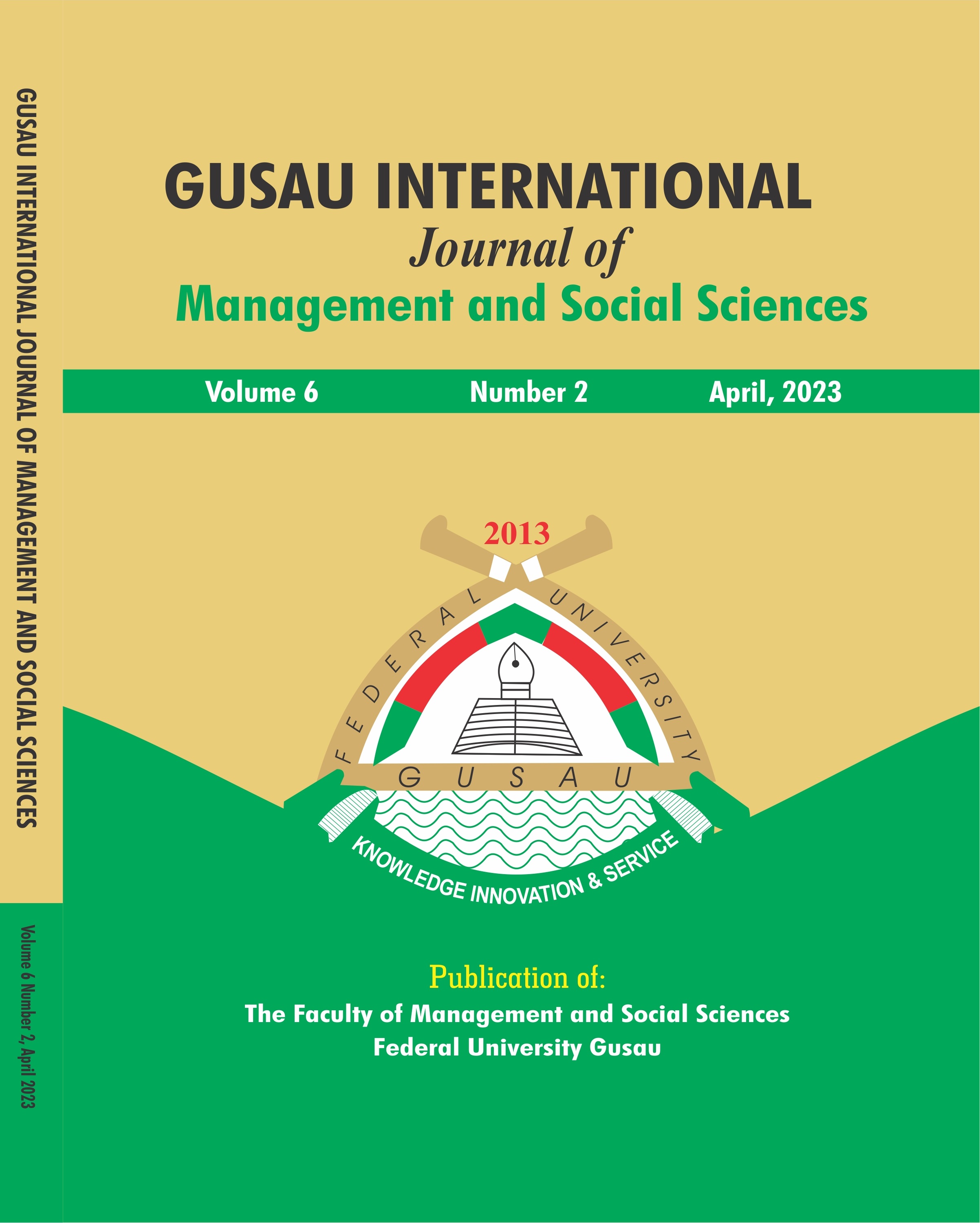 					View Vol. 6 No. 2 (2023): Gusau International Journal of Management and Social Sciences
				